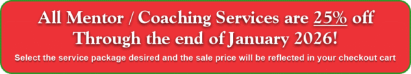 25% off on all Mentor/Coaching Services through the end of January 2026!
