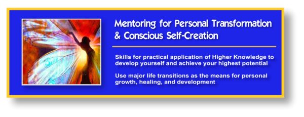 Mentoring for Personal Transformation and Conscious Self-Creation