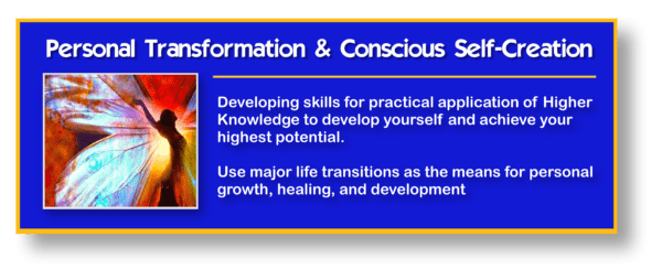 Personal Transformation & Conscious Self-Creation Mentoring and Coaching