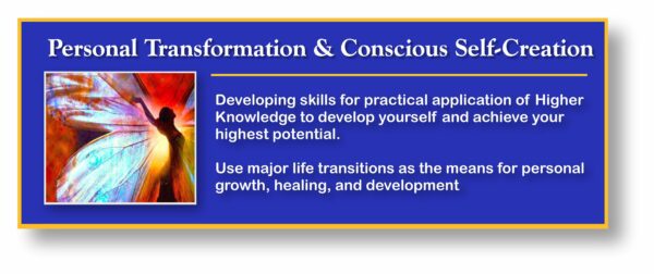 Personal Transformation and Conscious Self-Creation